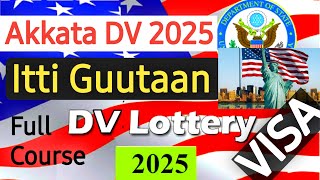 Akkata DV Bara 2025 Itti Guutan  dv lottery 2025 registration  dv lottery  DV 2025 [upl. by Marlie28]