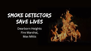 Smoke Detector PSA  with Fire Marshal Max Mitts [upl. by Genet]