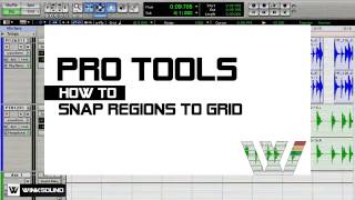 Pro Tools How To Snap Regions To Grid  WinkSound [upl. by Auqinet]