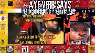 Aye Verb says quotAndroids ruined Battle Rapquot [upl. by Areivax]