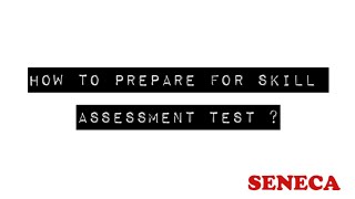 How To Prepare For Skill Assessment Test  SENECA COLLEGE  CANADA [upl. by Seldon]