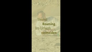 Roaming im Urlaub vermeiden [upl. by Alenoel60]