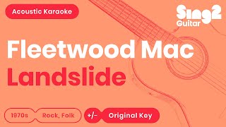 Fleetwood Mac  Landslide Acoustic Karaoke [upl. by Eeliah210]