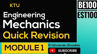 Revision EST100 and BE100 KTU ENGINEERING MECHANICS  Module 1 [upl. by Tammy264]