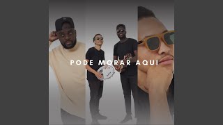 Pode Morar Aqui [upl. by Niletac]