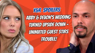 YampR Wedding Shocker Uninvited Guest Crashes Abby amp Devons Big Day [upl. by Karena]