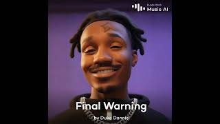 NLE Choppa final warning Duke Dennis ai cover [upl. by Lenox]