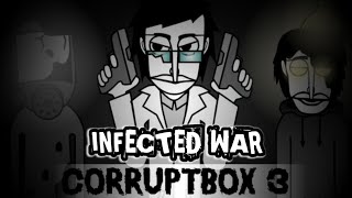 Incredibox Corruptbox 3  Infected War  Orin Ayo level up [upl. by Centonze945]