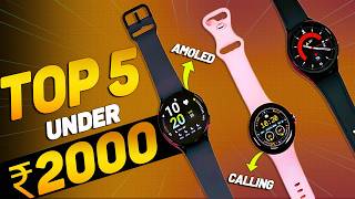 Top 5 Best Smartwatches Under 2000 in 2024🔥 Latest Best Smartwatch Under 2000⚡ [upl. by Icart]