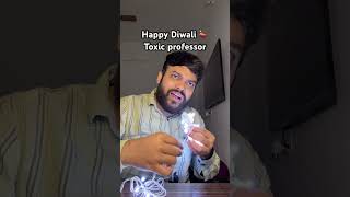 Happy Diwali 🪔 vs toxic professor comedy neet mbbs [upl. by Stoops554]