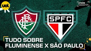 FLUMINENSE X SÃƒO PAULO ONDE ASSISTIR TRANSMISSÃƒO AO VIVO E HORÃRIO PELO BRASILEIRÃƒO [upl. by Adnorat975]