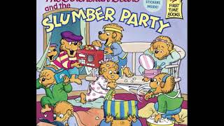 The Berenstain Bears and the Slumber Party [upl. by Lambrecht]