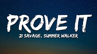 21 Savage Summer Walker  prove it Lyrics [upl. by Pavyer]