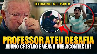 Professor Ateu Desafia ALUNO CRENTE e oque DEUS fez FOI SOBRENATURAL  TESTEMUNHO IMPACTANTE 2023 [upl. by Jobye]