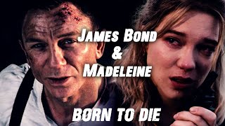 James Bond amp Madeleine Swann  Born To Die [upl. by Ihcas]