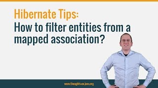 Hibernate Tip How to filter entities from a mapped association [upl. by Platus764]