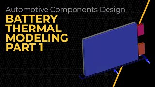 Battery Thermal Modeling Using Ansys Fluent  Part 1 [upl. by Suelo278]