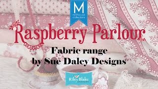 Sue Daleys Raspberry Parlour Fabric Range  Riley Blake Designs [upl. by Trude]