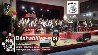 DESHABILLEZMOI Harmonie Vogesia Krautergersheim  Corinne Guth au chant [upl. by Karly]