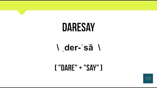 How To Pronounce Daresay  Meaning  Pronunciation [upl. by Noslrac]