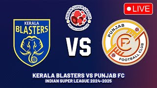 KERALA BLASTERS FC VS PUNJAB FC Indian Super League 202425 Preview Predictions amp Head to head [upl. by Asoral]