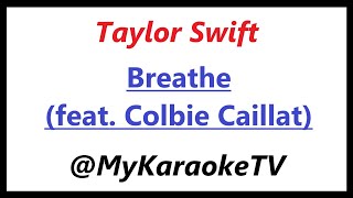 Breathe KARAOKE Taylor Swift feat Colbie Caillat [upl. by Miriam]