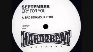 September  Cry For You Bad Behaviour Remix [upl. by Lettig]