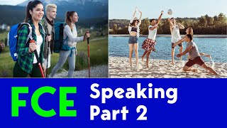 FCE B2 First  Speaking Exam Part Two  Example Question  Holidays [upl. by Ano]