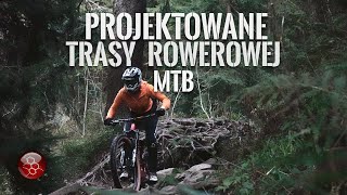 Trasa rowerowa MTB  eksploracja  Jak zaprojektować trasę MTB enduro ebike [upl. by Shannah915]