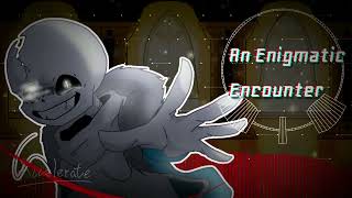 Undertale Last Breath  An Enigmatic Encounter v4  Accelerate Remix [upl. by Natehc391]