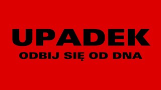 UPADEK ODBIJ SIĘ OD DNA — Trailer [upl. by Leopoldeen455]