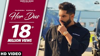 PARMISH VERMA  Hor Dus Official Video Yeah Proof  Punjabi songs 2021  Romantic Songs 2021 [upl. by Hendricks]