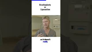 Brachioplasty vs Liposuction Explained By Plastic Surgeon [upl. by Efinnej]