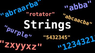 Strings amp Palindromes  Recursion Series [upl. by Nimajneb]