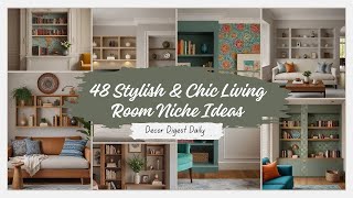 48 Stylish amp Chic Living Room Niche Ideas nicheideas homedecorideas livingroomdecor [upl. by Luhey]