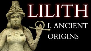 Who is Lilith  First Wife of Adam  Ancient Origins and Development of the Myth of the Demon Queen [upl. by Wemolohtrab]