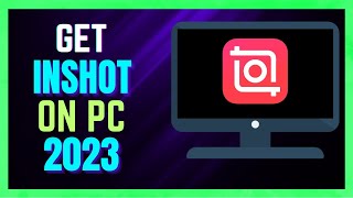 How to Get and Install InShot On PCLaptop  FULL GUIDE [upl. by Nevur]