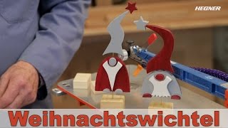 HegnerTV  Folge 1  Weihnachtswichtel herstellen mit der Multicut Feinschnittsäge [upl. by Lovell]