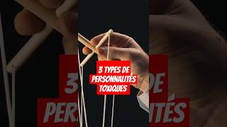 3 types de personnalités toxiques à éviter ✋️⚠️ [upl. by Earley]