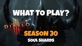 What Class should you play in Diablo 3 Season 30 Soul Shard Season [upl. by Llenwahs]