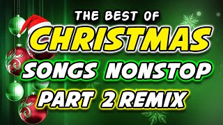 THE BEST OF CHRISTMAS SONGS 2024  PART 2 DISCO TRAXX CHRISTMAS SONGS [upl. by Arretak271]