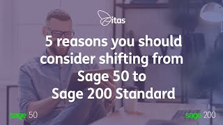 5 Reasons you should migrate from Sage 50 to Sage 200 Standard  Sage 50 Upgrade [upl. by Talich]