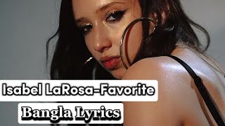 Isabel LaRosa Favorite by Bangla lyrics Melodicmuselyricsisabellarosa [upl. by Allimaj406]