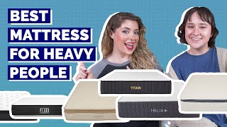 Best Mattress For Heavy People  Which Is Best UPDATED [upl. by Nossila]