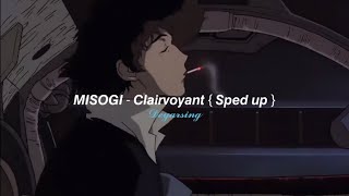 MISOGI  Clairvoyant  sped up [upl. by Karub]