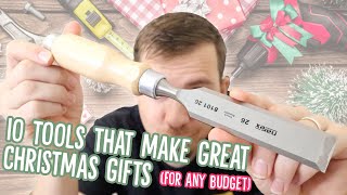 10 Tools Thatll Make Great Christmas Gifts  Budget Friendly Woodworking Gifts 10  500 [upl. by Ssac438]