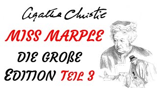 KRIMI Hörbuch  Agatha Christie  MISS MARPLE  DIE GROßE EDITION 2018  Teil 3  TEASER [upl. by Ailima]