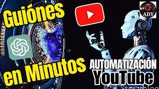 ¿GUION con CHAT GPT 😱 AUTOMATIZACION DE YOUTUBE Desde Cero GRATIS Curso 2024 Sin Inversión 008 [upl. by Holtorf]