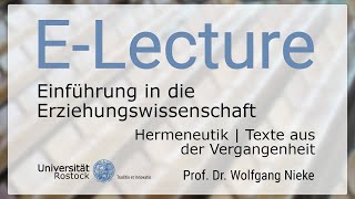 69 Einführung in die Erziehungswissenschaft  Hermeneutik  Texte aus der Vergangenheit [upl. by Chloris]