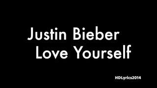 Justin Bieber  Love Yourself Lyrics [upl. by Elo]